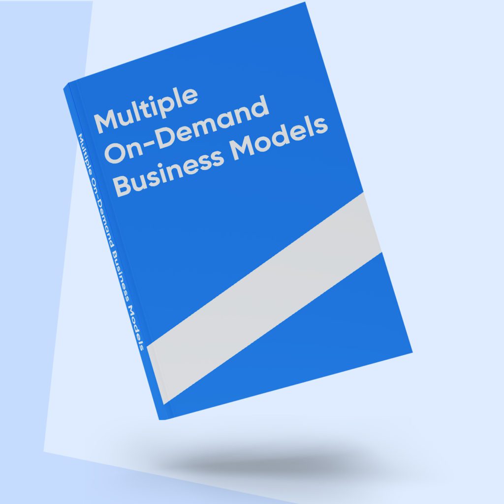 Multiple On-Demand Business Models